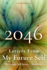 2046: Letters From My Future Self