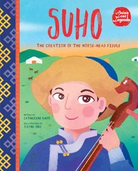 Suho: The Creation of the Horse-head Fiddle