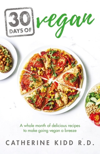 30 Days of Vegan. A whole month of delicious recipes to make going vegan a breeze