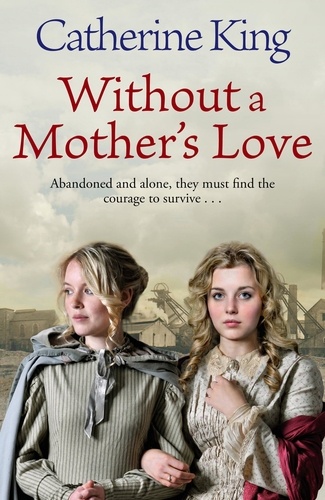 Catherine King - Without A Mother's Love.