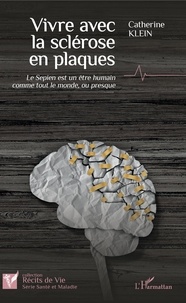 Vivre avec la sclérose en plaques - Le Sepien est un être humain comme tout le monde, ou presque.pdf