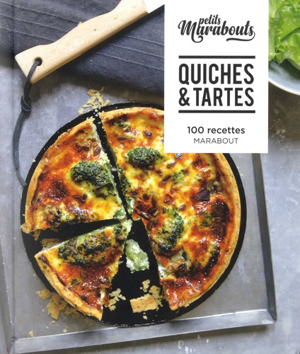 Catherine Kluger et Delphine de Montalier - Quiches & Tartes - 100 recettes.