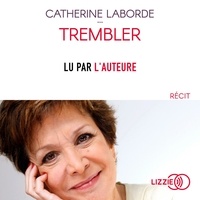 Catherine Laborde - Trembler.