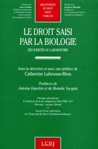 LE DROIT SAISI PAR LA BIOLOGIE. Des juristes au laboratoire.pdf