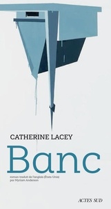 Catherine Lacey - Banc.