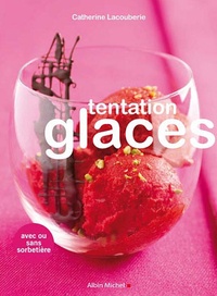 Catherine Lacouberie - Tentation Glaces.