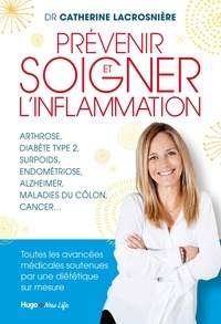 Livres format pdf téléchargement gratuit Prévenir et soigner l'inflammation par Catherine Lacrosnière