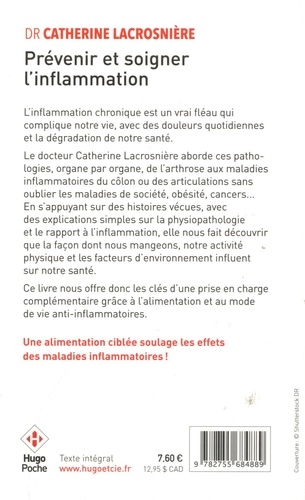 Prévenir et soigner l'inflammation. Arthrose, diabète type 2, surpoids, endométriose, alzheimer, maladies du côlon, cancer...