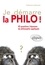 Je démarre la philo !. 40 questions/réponses de philosophie appliquée