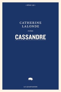 Catherine Lalonde - Cassandre.