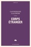 Catherine Lalonde - Corps étranger.