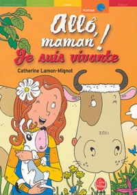 Allô, maman ! Je suis vivante