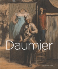 Catherine Lampert - Daumier - Visions de Paris. Exposition au Royal Academy of Arts, Londres, 26 octobre 2013-26 janvier 2014.