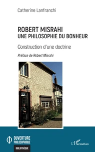 Robert Misrahi, une philosophie du bonheur