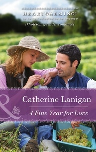 Catherine Lanigan - A Fine Year For Love.