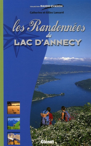 Catherine Lansard et Gilles Lansard - Les Randonnées du lac d'Annecy.