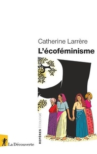 Catherine Larrère - L'écoféminisme.