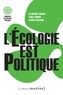 Catherine Larrère et Lucile Schmid - L'écologie est politique.