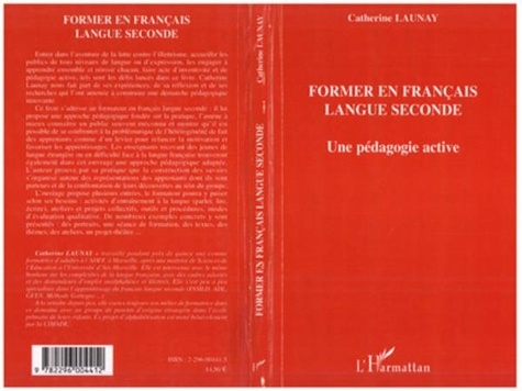 Catherine Launay - Former en français langue seconde: une pédagogie active.
