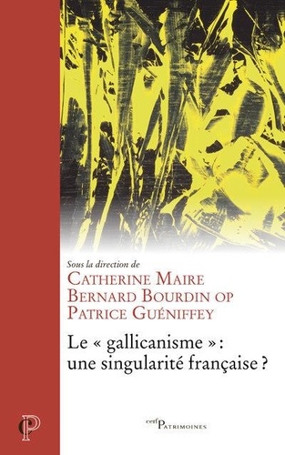 Le "gallicanisme" : une singularité française ?