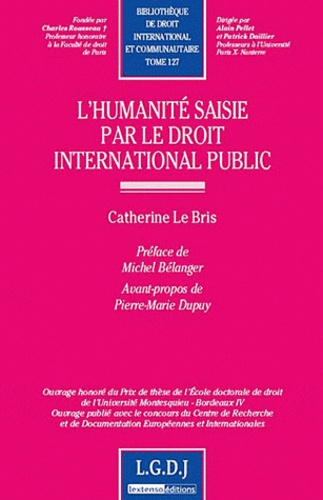 Catherine Le Bris - L'humanité saisie par le droit international public.