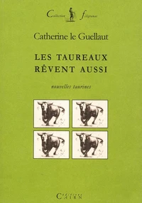 Les taureaux rêvent aussi