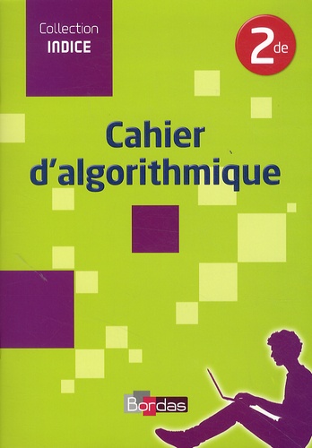 Catherine Lebert - Cahier Algorithmique 2de.