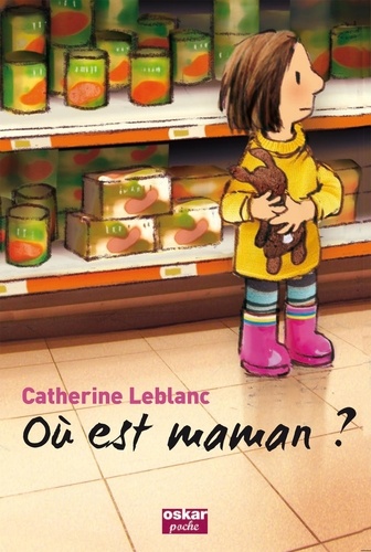 Catherine Leblanc - Où est maman ?.