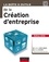 La Boîte à outils de la Création d'entreprise - 4e éd.. Edition 2016  Edition 2016