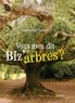 Catherine Lenne - Vous avez dit biz'arbres ?.