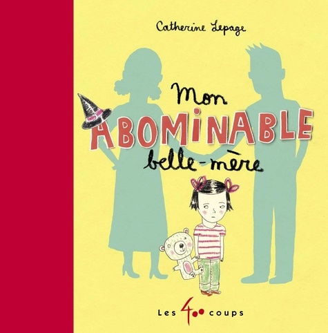 Catherine Lepage - Mon abominable belle-mère.
