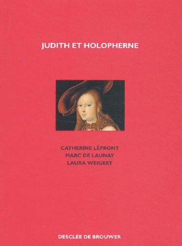 Catherine Lépront et Marc Buhot de Launay - Judith et Holopherne.