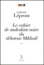 Catherine Lépront - Le cahier de moleskine noire du délateur Mikhaïl.