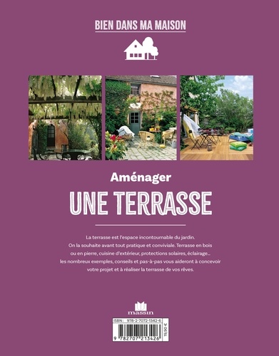 Aménager une terrasse. Faire de l'extérieur un lieu de vie agréable et confortable