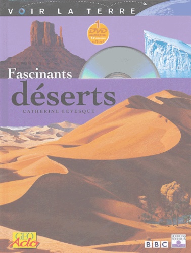 Catherine Levesque - Fascinants déserts. 1 DVD
