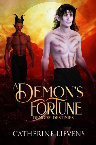  Catherine Lievens - A Demon's Fortune - Demons Destinies, #4.