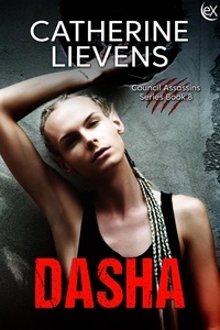  Catherine Lievens - Dasha - Council Assassins, #9.