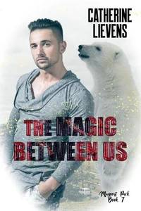 The Magic Between Us