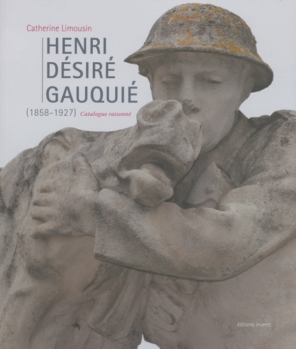 Henri Désiré Gauquié (1858-1927). Catalogue raisonné
