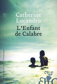 Catherine Locandro - L'Enfant de Calabre.
