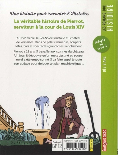 La véritable histoire de Pierrot, serviteur à la cour de Louis XIV