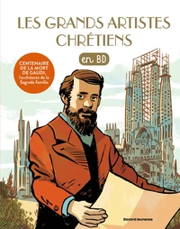 Les grands artistes chrétiens en BD