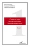 Catherine Loneux et Bertrand Parent - Communication des organisations : recherches récentes - Tome 1.