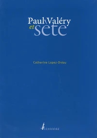 Paul Valery et Sète