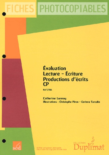 Catherine Lormoy - Evaluation lecture, écriture, production d'écrits CP - Fiches photocopiables.