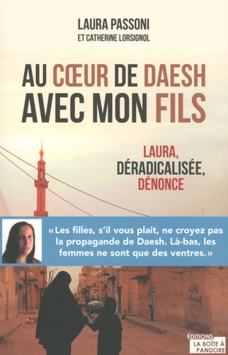 Catherine Lorsignol et Laura Passoni - Au coeur de Daesh avec mon fils.