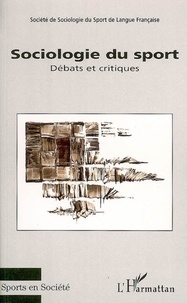 Catherine Louveau et Yann Drouet - Sociologie du sport - Débats et critiques.