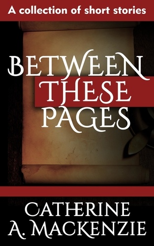  Catherine MacKenzie - Between These Pages.
