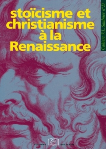 Catherine Magnien et Frank Lestringant - Stoïcisme et christianisme à la Renaissance.