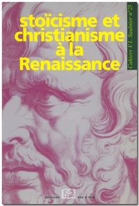 Catherine Magnien et Frank Lestringant - Stoïcisme et christianisme à la Renaissance.
